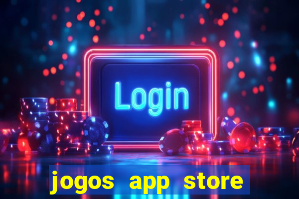 jogos app store para ganhar dinheiro